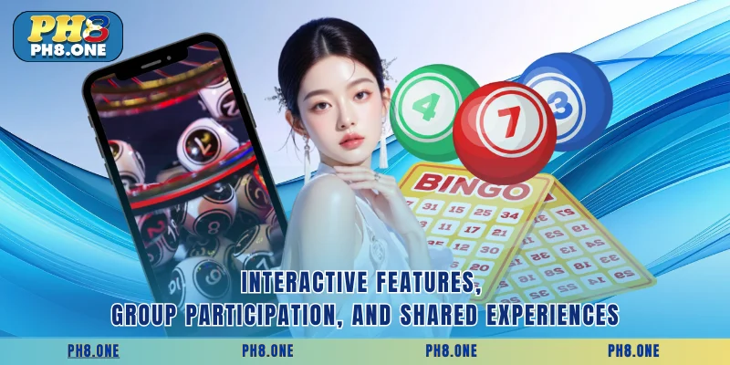 Interactive features, group participation, and shared experiences
