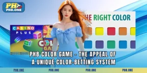 PH8 Color Game - The Appeal Of A Unique Color-Betting System